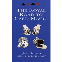 Royal Road To Card Magic by Jean Hugard And Frederick Braue - Book - Got Magic?