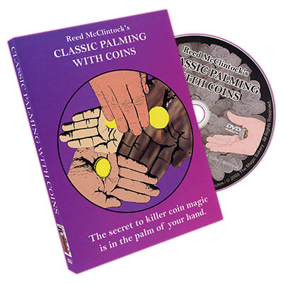 Classic Palming With Coins by Reed McClintock - DVD - Got Magic?