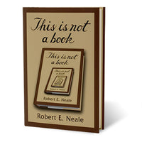 This Is Not A Book by Robert Neale - Book - Got Magic?